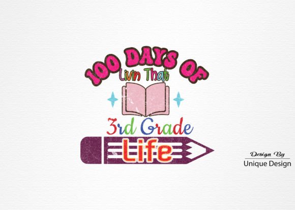 100 Days of Livin That 3rd Grade Life