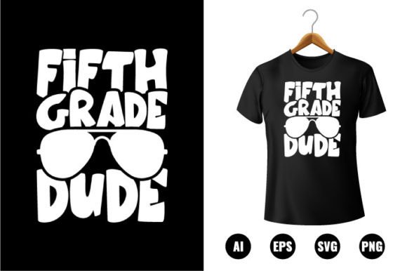 5th Grade Dude T-shirt Design