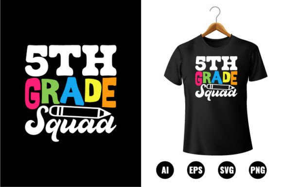 5th Grade Squad T-shirt Design Graphics