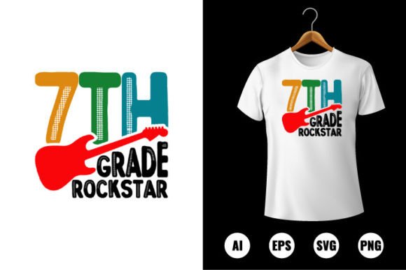 7th Grade Rockstar T-shirt Design: Graphics & T-Shirt Designs