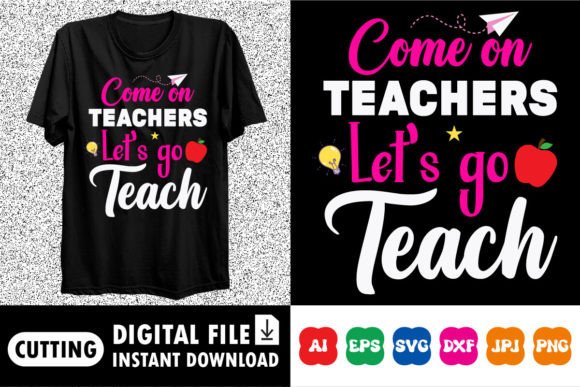Come Teachers Let’s Go Teach Graphics