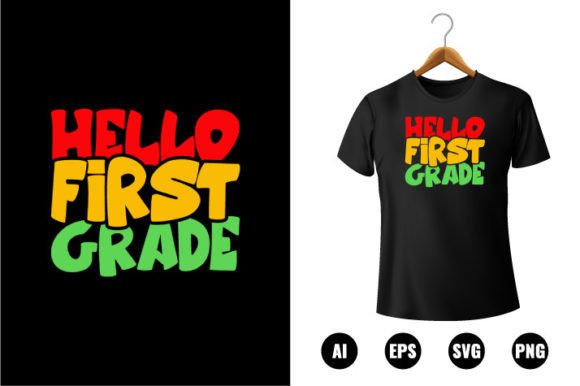 Hello 1st Grade T-shirt Design: Graphics for Back to School Branding