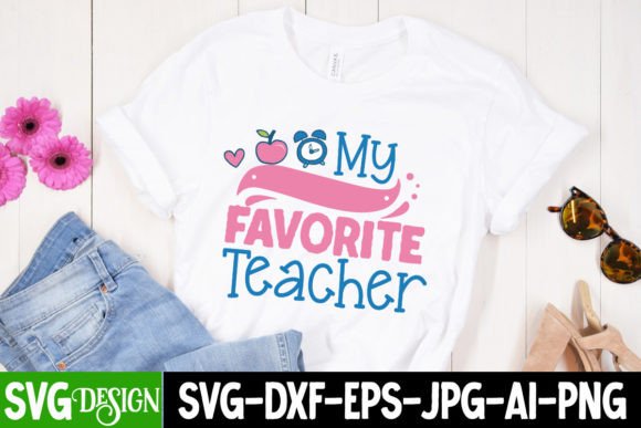 My Favorite Teacher SVG Design: Graphics and Freebies for Sellers
