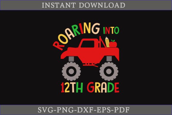 Roaring into 12th Grade SVG for Crafts