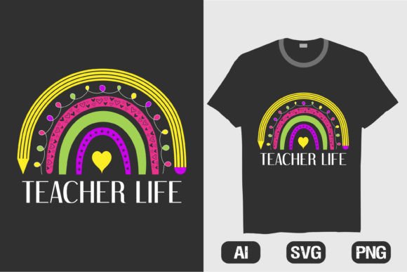 Teacher Life Rainbow T-shirt Design Graphics